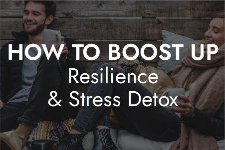 How to Boost Up Resilience _ Stress Detox-01